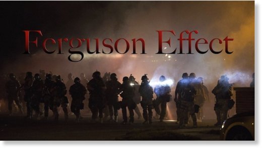 Can The 'Ferguson Effect' Explain The "real And Nearly Unprecedented ...